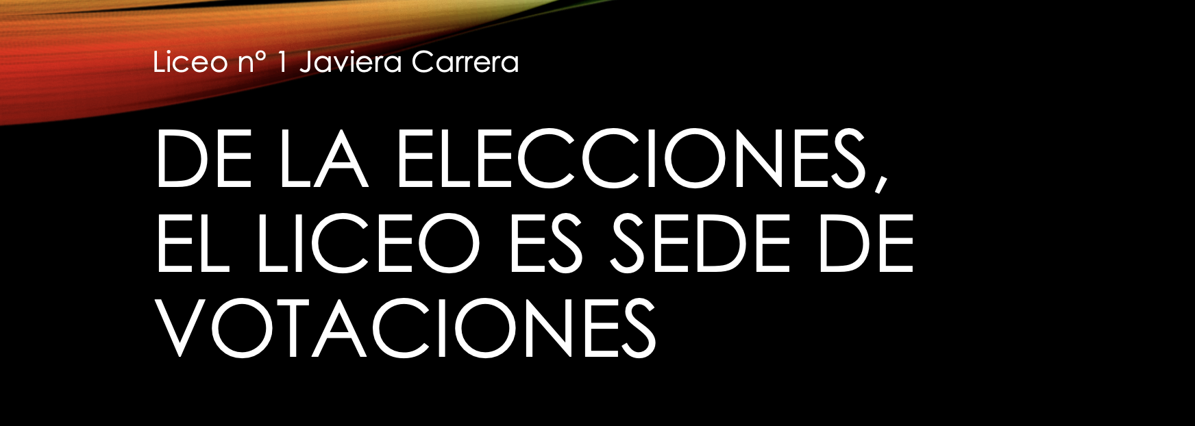 De las elecciones, el Liceo es sede de votaciones